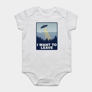 I Want to Leave Baby Bodysuit